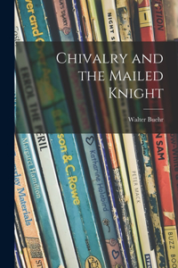 Chivalry and the Mailed Knight
