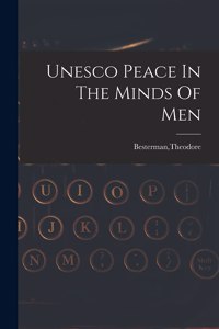 Unesco Peace In The Minds Of Men