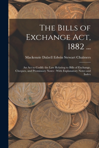 Bills of Exchange Act, 1882 ...
