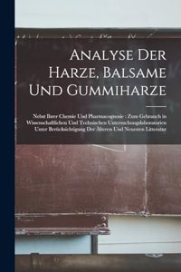 Analyse Der Harze, Balsame Und Gummiharze