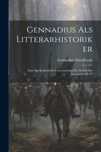 Gennadius als Litterarhistoriker