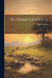 Putnam Leaflets