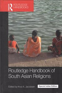 Routledge Handbook of South Asian Religions