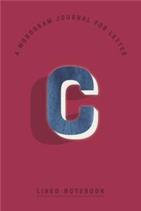 A Monogram Journal for Letter C Lined Notebook