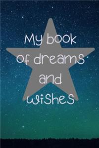 My book of dreams and wishes