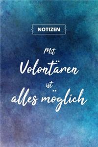 Mit Volontären ist alles möglich