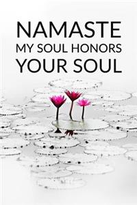 Namaste My Soul