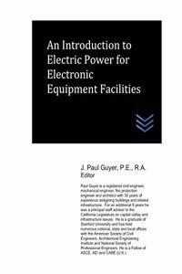 Introduction to Electric Power for Electronic Equipment Facilities