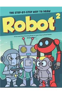 Step-by-Step Way to Draw Robot 2