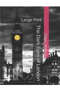 The Dark Eyes of London
