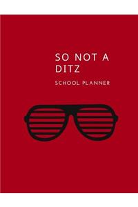 So Not A Ditz