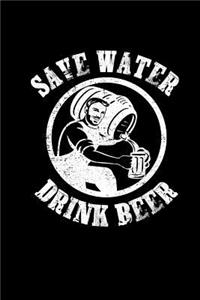 Save Water Drink Beer