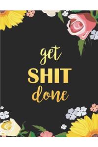 Get Shit Done