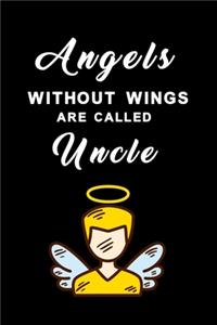 Angels without wings are called uncle