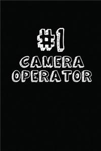 #1 Camera Operator