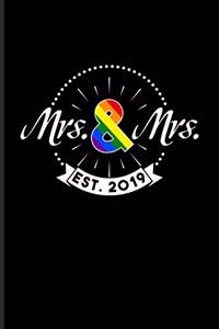 Mrs. & Mrs. Est. 2019