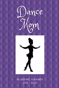 Dance Mom 2019 - 2020 Academic Planner