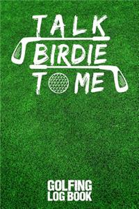 Talk Birdie to Me