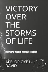 Victory Over the Storms of Life