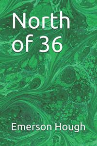 North of 36