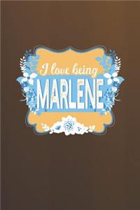I Love Being Marlene