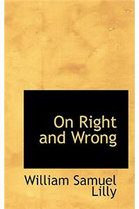 On Right and Wrong
