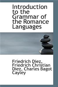 Introduction to the Grammar of the Romance Languages