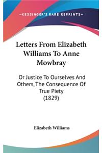 Letters From Elizabeth Williams To Anne Mowbray