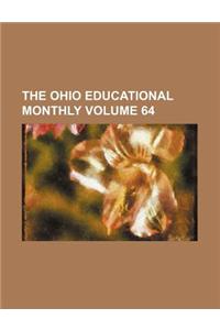 The Ohio Educational Monthly Volume 64