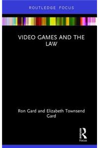 Video Games and the Law