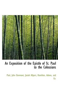 Exposition of the Epistle of St. Paul to the Colossians