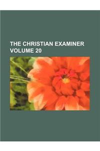 The Christian Examiner Volume 20