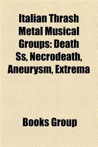 Italian Thrash Metal Musical Groups