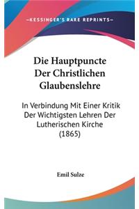 Die Hauptpuncte Der Christlichen Glaubenslehre