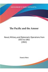The Pacific and the Amoor