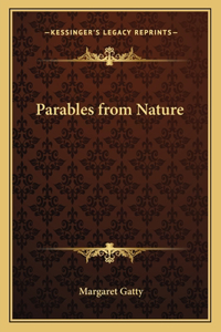 Parables from Nature