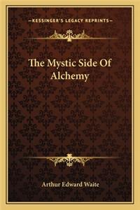 The Mystic Side Of Alchemy