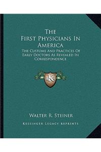 First Physicians in America