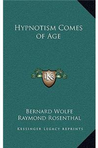 Hypnotism Comes of Age