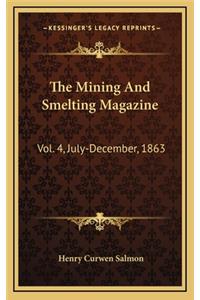 The Mining and Smelting Magazine