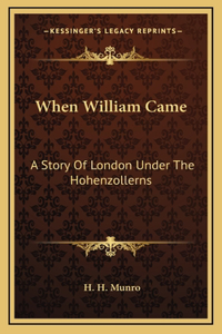 When William Came