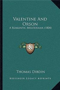 Valentine and Orson