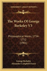 Works of George Berkeley V3