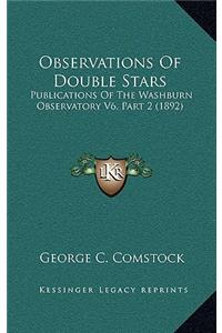 Observations of Double Stars