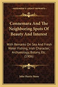 Connemara And The Neighboring Spots Of Beauty And Interest