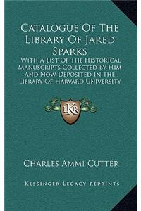 Catalogue of the Library of Jared Sparks