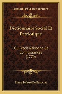 Dictionnaire Social Et Patriotique