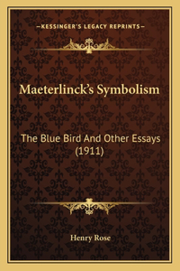 Maeterlinck's Symbolism