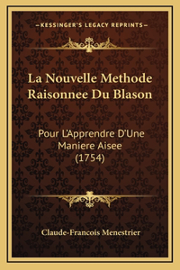 La Nouvelle Methode Raisonnee Du Blason