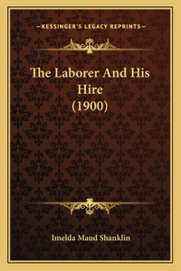 The Laborer And His Hire (1900)